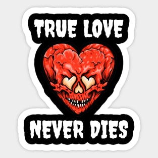 True Love Never Dies Skull Heart Sticker